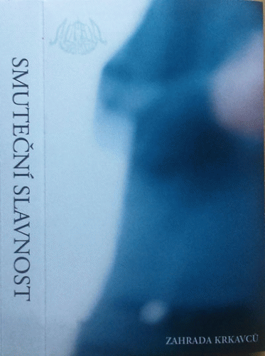 Smutecni Slavnost : Zahrada Krkavců